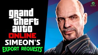 Simeons Export Requests Everything You Need To Know  GTA Online Help Guide [upl. by Ennirac]