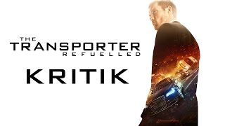 THE TRANSPORTER Refueled  Kritik  Review DEUTSCHHD60FPS [upl. by Connor]