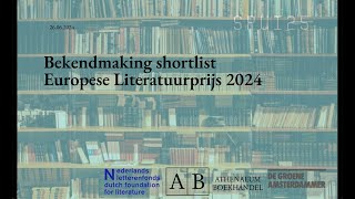 Bekendmaking shortlist Europese Literatuurprijs 2024 [upl. by Neffirg]