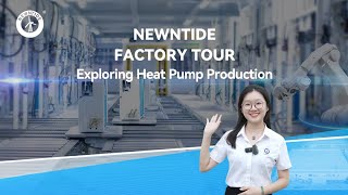 NEWNTIDE Factory Tour Exploring Heat Pump Production [upl. by Annoyik]