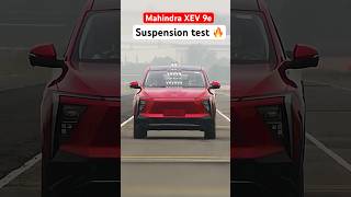 Mahindra XEV 9e Suspension test 🔥 [upl. by Einama]