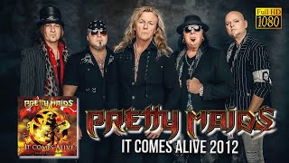 Pretty Maids  It Comes Alive 2012  Remastered to FullHD [upl. by Attenov622]