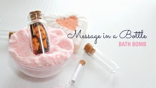 Message in a Bottle BATH BOMB  Valentines Day Idea [upl. by Truman457]