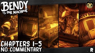 Bendy and the Ink Machine Chapters 15  1080p 60 FPS HD No commentary [upl. by Yazbak468]