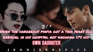 when the dangerous mafia found a babygirl in his hospital not knowing its his own daughter twoshot [upl. by Alat]