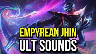 Empyrean Jhin Ult Sounds  League of Legends [upl. by Werbel]