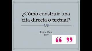 ¿Cómo construir una cita directa o textual [upl. by Wachter200]