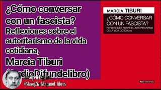 Cómo conversar con un fascista Marcia Tiburi AudioDivulgalibro [upl. by Early]