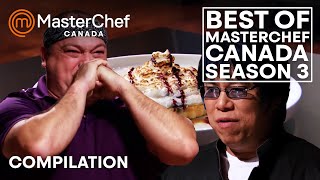 Best of MasterChef Canada Season 3  MasterChef Canada  MasterChef World [upl. by Aneema]