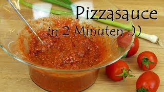 Pizzasauce selber machen in 2 Minuten  Grundrezept Tomatensoße für Pizza  Pizzasoße vegan DIY [upl. by Birkle]