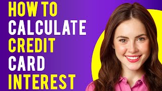 How To Calculate Credit Card Interest Reduce Credit Card Interest [upl. by Fates574]