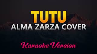 Tutu  Alma Zarza Cover Tiktok Song KARAOKEINSTRUMENTAL [upl. by Candida]