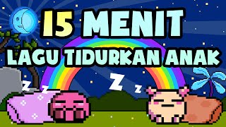 15 Menit Kumpulan Lagu Tidurkan Anak  Lagu Anak Anak Terpopuler 2018  Bibitsku [upl. by Ansaev]