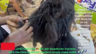 256702557451🇺🇬 We sell dreadlocks machinewick machine sisterlock machine simply make order 🌍🌍 [upl. by Mota]