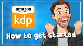 Getting Started on Amazon KDP  FAQs amp Walkthrough for Beginners [upl. by Homovec]