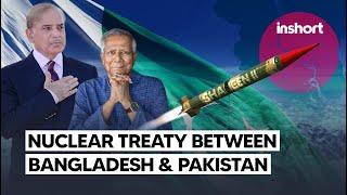 A nuclear treaty between Bangladesh and Pakistan is now taking center stage  InShort [upl. by Cirle]