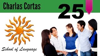 Español en Charlas Cortas 25 [upl. by Ahsirek]