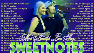 SWEETNOTES Cover Beautiful Love Songs💥Sweetnotes Nonstop Playlist 2024💥SWEETNOTES Cover Songs 2024 [upl. by Onairotciv]