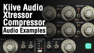 Kiive Audio Xtressor  Compressor Audio Examples Distressor plugin [upl. by Anaili]