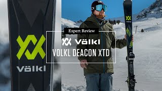 Volkl Deacon XTD Skis  Billys Expert Review 2022 [upl. by Ligriv138]