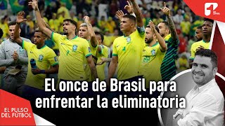 Así formaría Brasil para enfrentar sus partidos de eliminatorias  El pulso del futbol [upl. by Disharoon744]