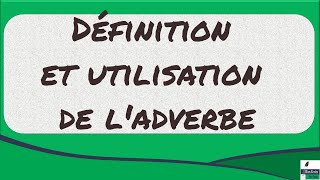 L adverbe  première partie [upl. by Ferrel]