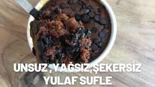 UNSUZ YAĞSIZ RAFİNE ŞEKERSİZ FİT ÇİKOLATALI YULAF SUFLE TARİFİ  Diyet Tatlı Tarifleri [upl. by Lokkin196]