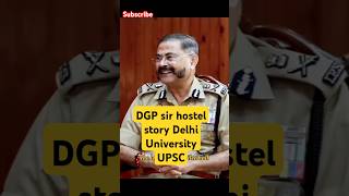 DGP sir hostel story of Delhi UniversityUPSCshorts [upl. by Maxia]