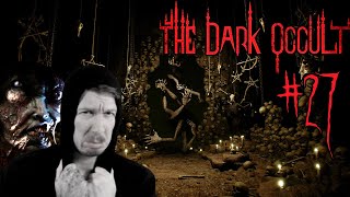 Lets Play THE DARK OCCULT ⛤ 27 Ich HASSE Diesen Keller DreadModus [upl. by Dahsar355]