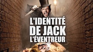 L’IDENTITÉ SECRÈTE DE JACK L’ÉVENTREUR RÉVÉLÉE [upl. by Trub]