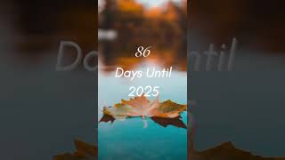 86 days until 2025 [upl. by Gilleod]