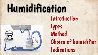 Humidification Intro Methods indications types Notes 📝 [upl. by Reehsab]