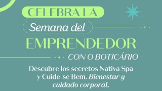 Semana del emprendedor  Potencializa tu negocio con Nativa SPA y Cuide Se Bem [upl. by Hartill]