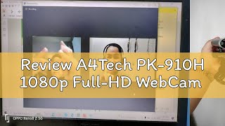 Review A4Tech PK910H 1080p FullHD WebCam [upl. by Aryk]