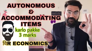 41 balance of payment  AUTONOMOUS and ACCOMMODATING items  MACRO ECONOMICS IN HINDI [upl. by Oigufer]