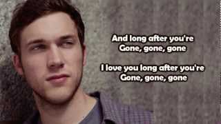 Phillip Phillips  Gone Gone Gone Lyrics [upl. by Claybourne149]