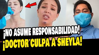 DOCTOR DE SHEYLA ROJAS NO SE HACE RESPONSABLE POR RESULTADO DE SUS RETOQUES [upl. by Ahso]