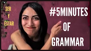 SER ESTAR 5MINUTESOFGRAMMAR [upl. by Osmen]