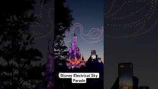 Disney Electrical Sky Parade  Drone Show shorts [upl. by Zeni525]