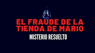 El CASO DE LA TIENDA DE MARIO RESUELTO MISTERIO REVELADO [upl. by Ennadroj122]