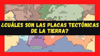 💥 ¿Cuáles son las PLACAS TECTONICAS de la Tierra principales placas tectónicas de la Tierra 🟡 [upl. by Damle115]