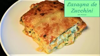 Como Hacer Lasagna de Zucchini sin Masa  Lasagna Vegetariana [upl. by Dlonyer]