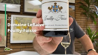 Wine Review Domaine Leflaive PouillyFuisse 2019 [upl. by Eimareg]