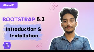 Bootstrap 53 Introduction amp Installation Tutorial Video  Bangla Tutorial [upl. by Sontich]