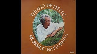 Thiago De Mello amp Manduka  Mormaço Na Floresta 1983 Full Album [upl. by Annoif703]