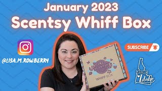 January 2023 Scentsy Whiff Box [upl. by Sseb832]