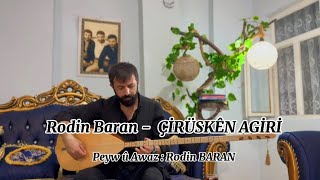 ÇİRÜSKÊN AGİRİ [upl. by Cecilla]