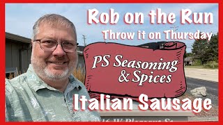 Throw it on the Run  PS Seasonings  Italian Sausage [upl. by Ennovad]