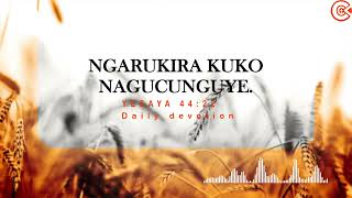 NGARUKIRA KUKO NAGUCUNGUYE  Daily devotion by Charles H Spurgeon [upl. by Alihet931]