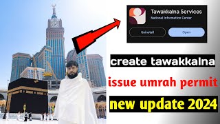 New Tawakkalna Service or issue Umrah Permit in 2024  tawakkalna app registration [upl. by Fulmer508]